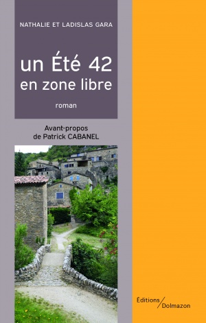 Couverture du livre : UN ETE 42 EN ZONE LIBRE 